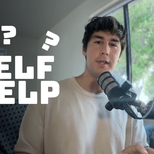 Cover Image for Are Self Help Videos Really Making You Better?